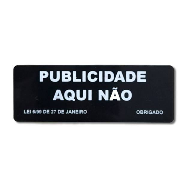 Placa Gravada “Publicidade Aqui Não” | Letra Branca / Fundo Preto 70x25mm com Adesivo